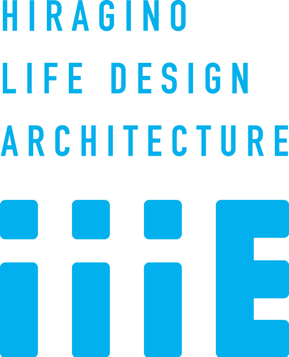 HIRAGINO LIFE DESIGN ARCHITECTURE